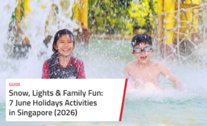 june holiday activities in singapore